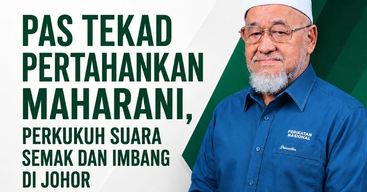 Johor PAS makes rallying call to defend Maharani stronghold